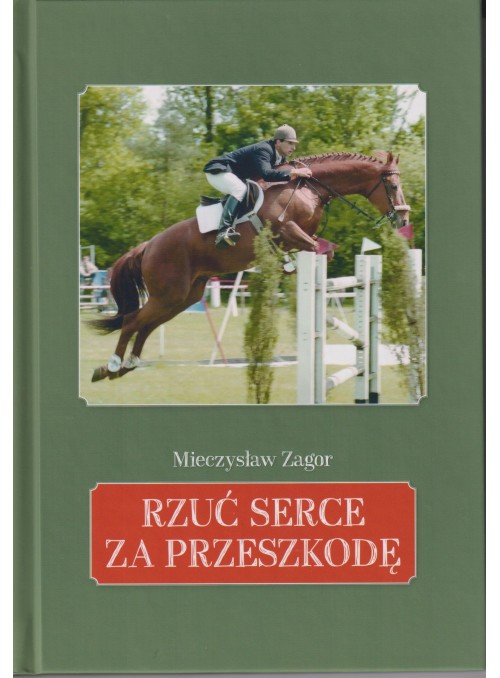 Książka Rzuć serce za przeszkodę